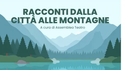 Racconti dalla città alle montagne