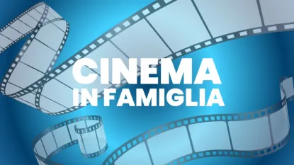Cinema In Famiglia - evento