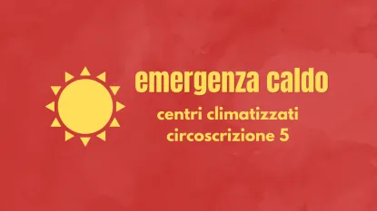 icona del sole con scritta: "emergenza caldo" e "centri climatizzati circoscrizione 5"