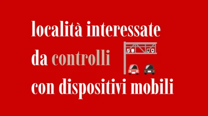scritta: "località interessate da controlli con dispositivi mobili"