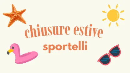 icone estive con sole, occhiali e fenicottero con scritta: "chiusure estive sportelli"