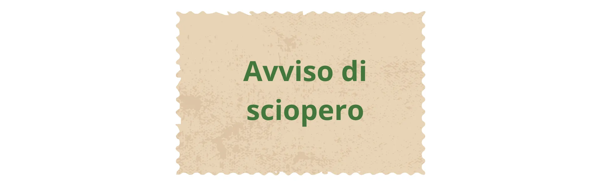 Scritta Avviso di sciopero