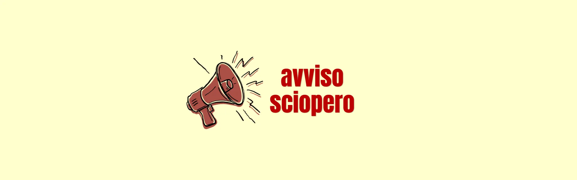 immagine megafono con scritta: "avviso di sciopero"