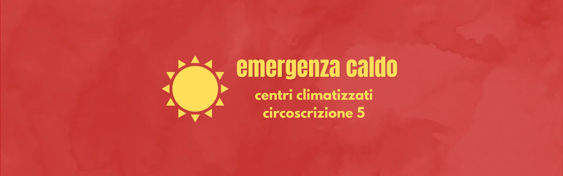 icona del sole con scritta: "emergenza caldo" e "centri climatizzati circoscrizione 5"