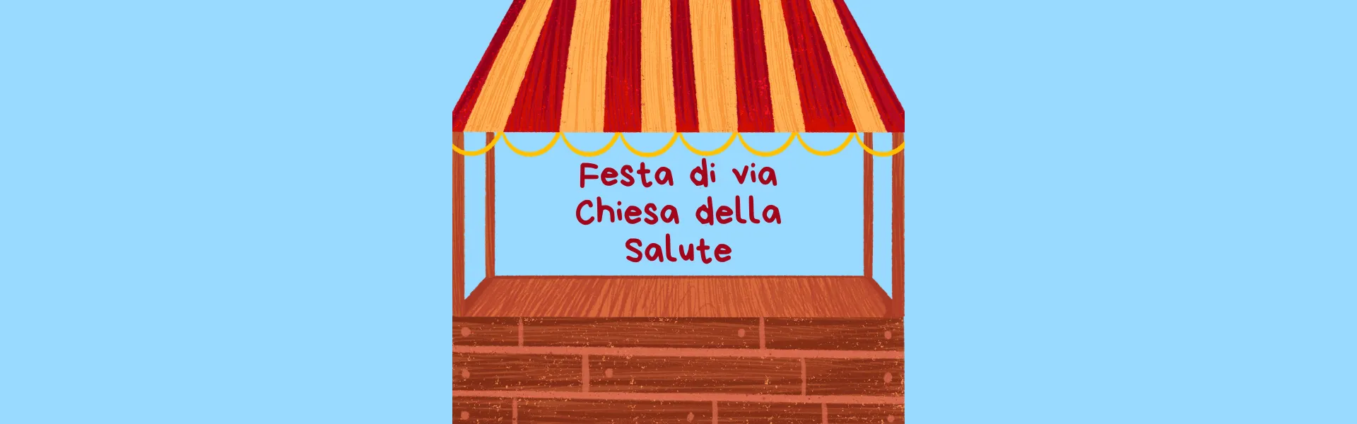 immagine bancarella con scritta: "festa di via Chiesa della salute"
