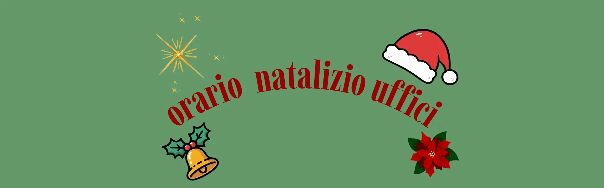 immagine stella di natale fiore su sfondo aghi di pino con scritta: "orari natalizi uffici"