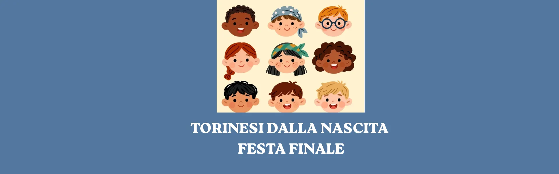 Torinesi dalla nascita festa finale